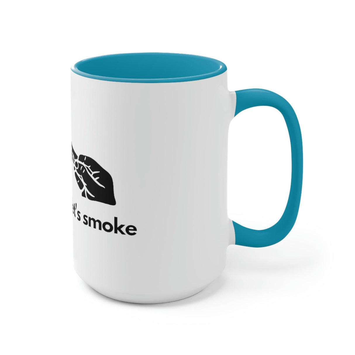 But First, Let's Smoke Coffee Mug