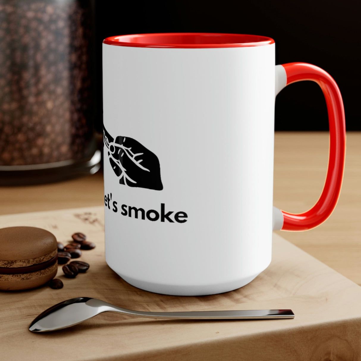 But First, Let's Smoke Coffee Mug