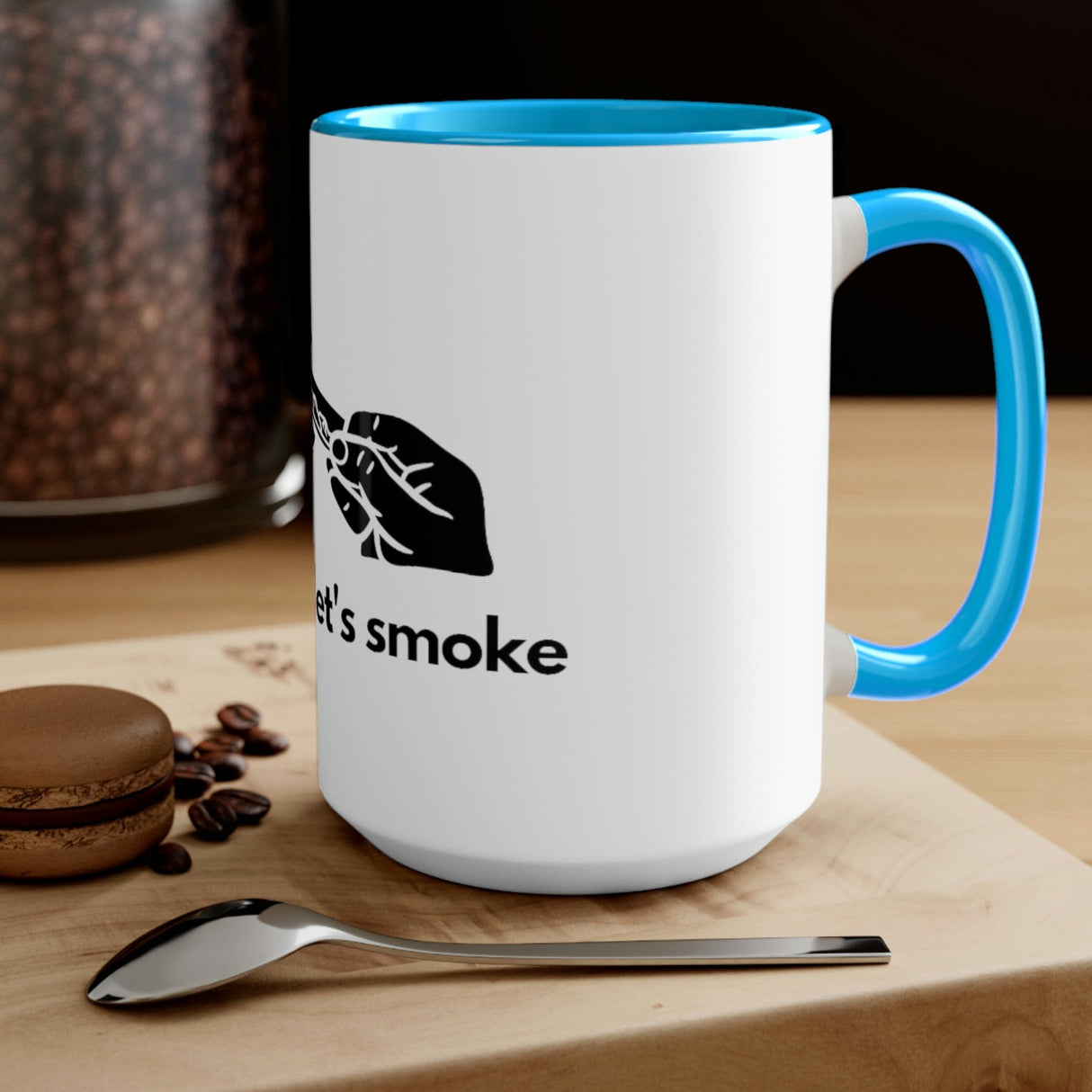 But First, Let's Smoke Coffee Mug