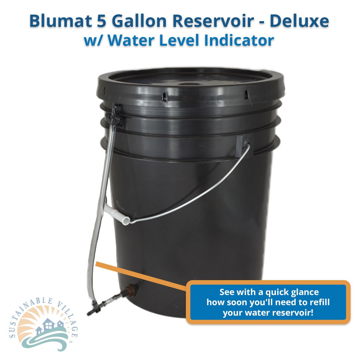 5 Gallon Reservoirs - Deluxe w/ Water Level Indicator - for Blumat Systems