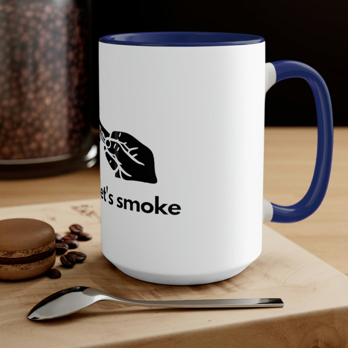 But First, Let's Smoke Coffee Mug