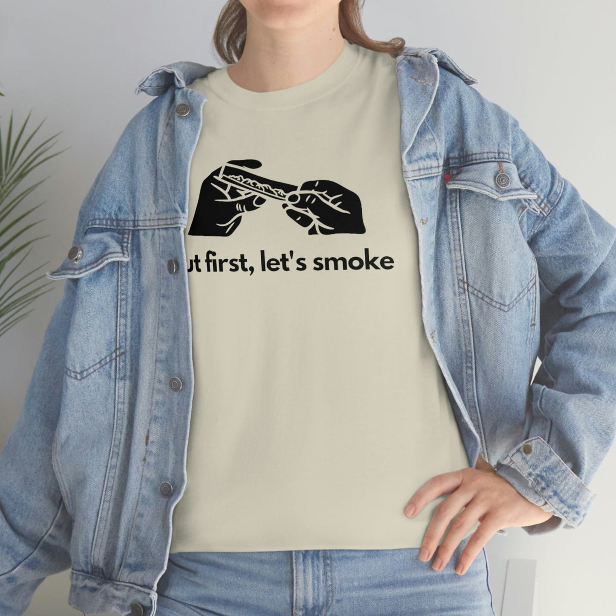 But First, Let's Smoke Tee