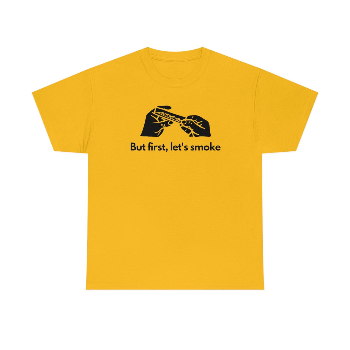Yellow t-shirt with black graphic and text 'But first, let's smoke' on a white background