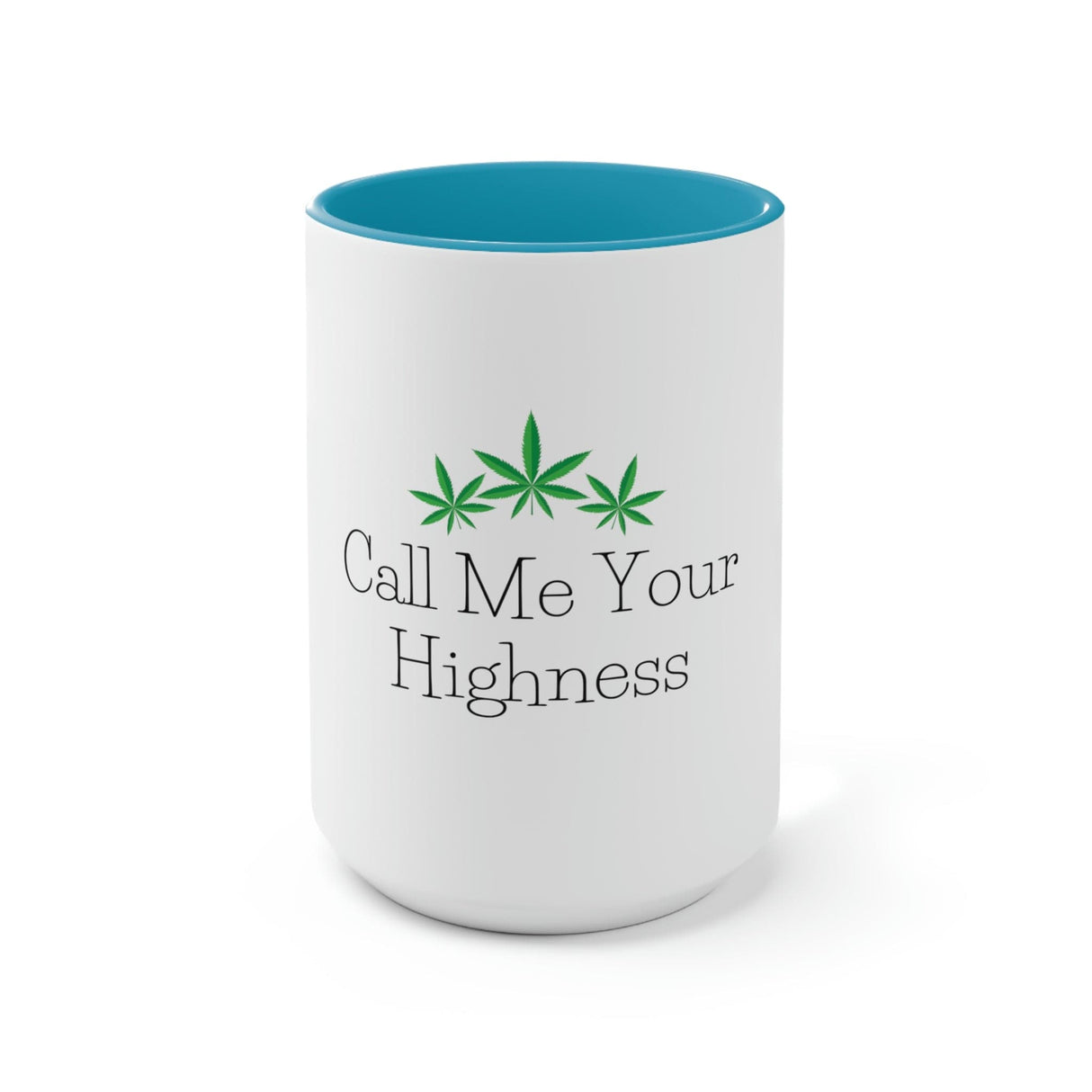 Call Me Your Highness Coffee Mug