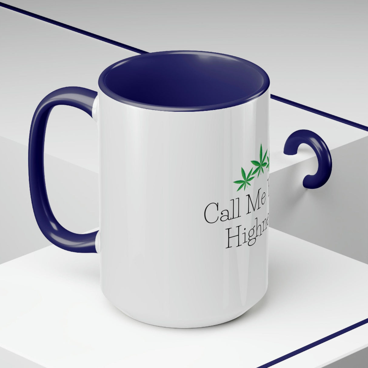 Call Me Your Highness Coffee Mug