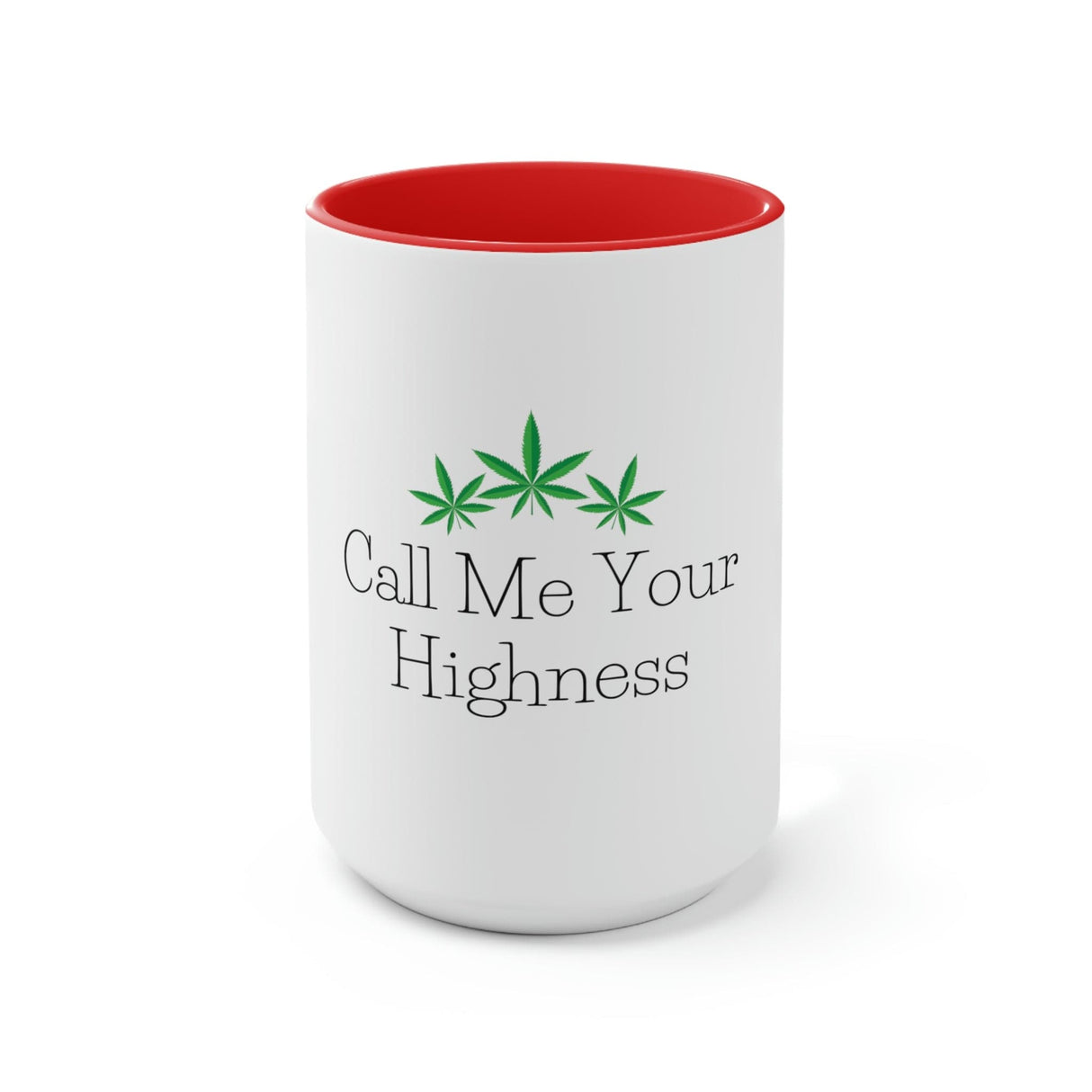 Call Me Your Highness Coffee Mug