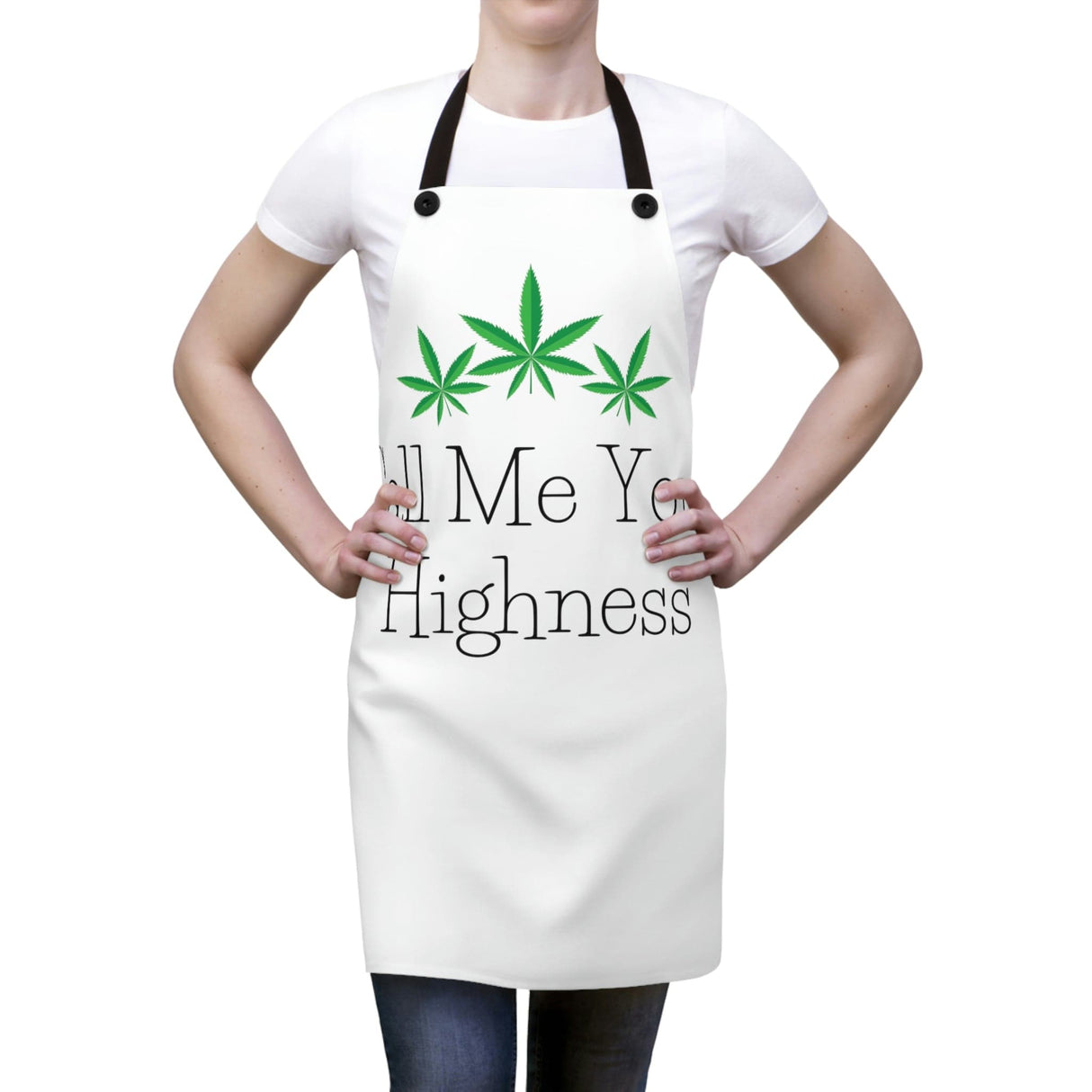 Call Me Your Highness Chef's Weed Apron