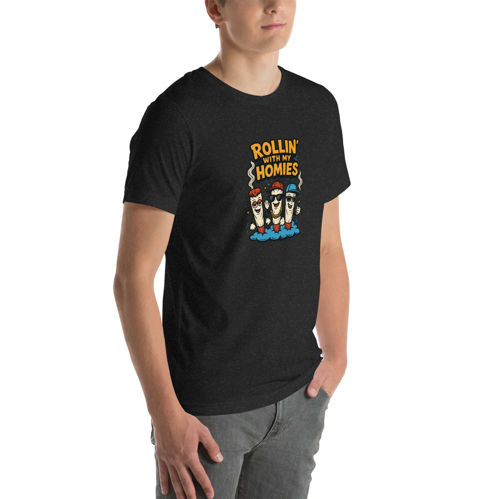 Rollin With My Homies! Unisex T-Shirt – Soft & Lightweight