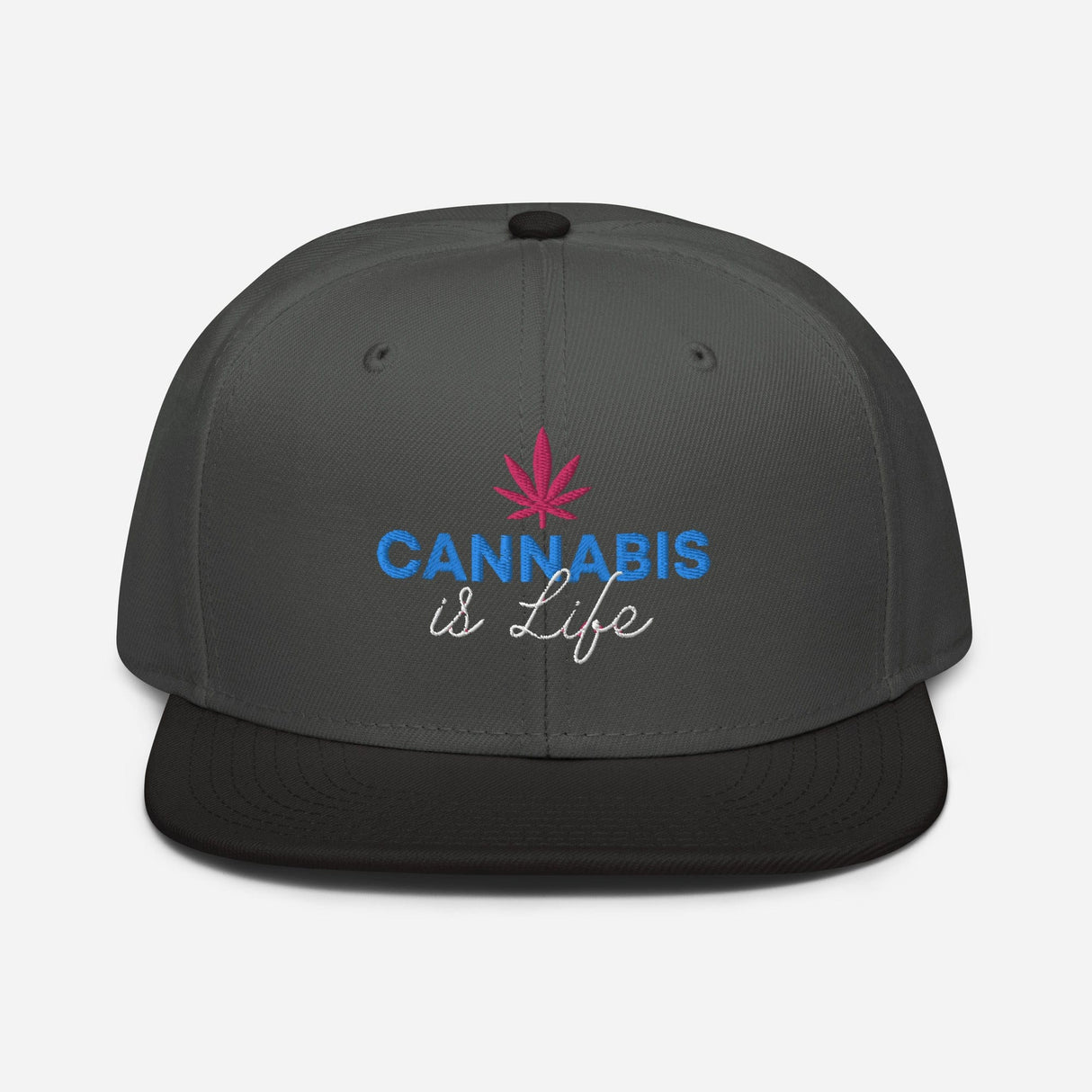 Cannabis is Life Snapback Hat