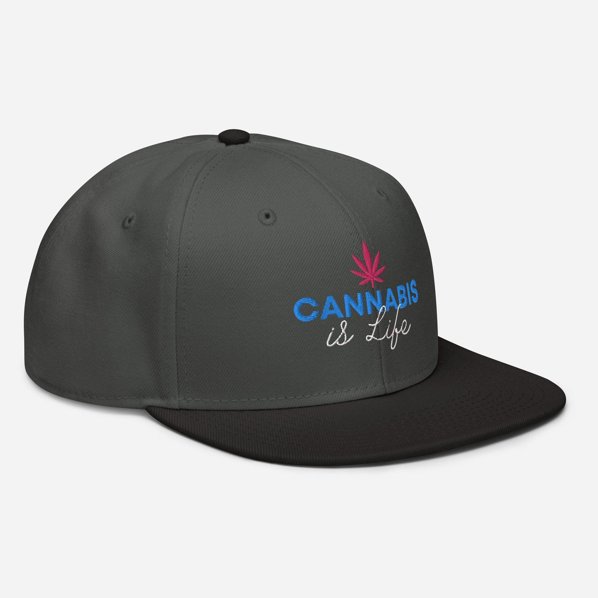 Cannabis is Life Snapback Hat