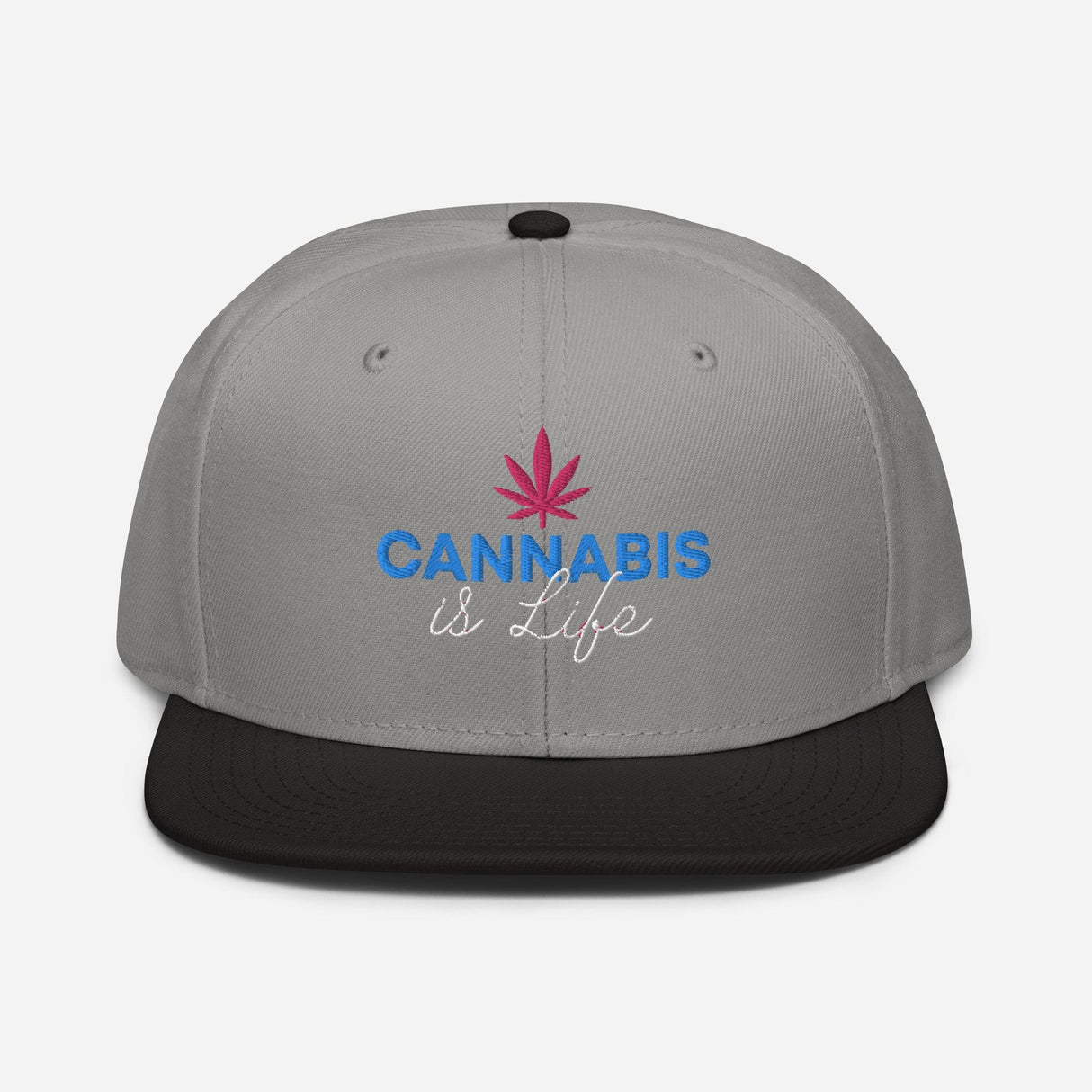 Cannabis is Life Snapback Hat