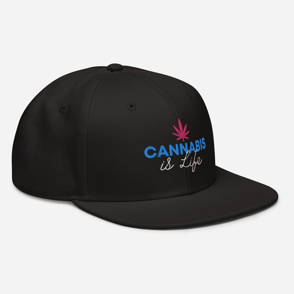 Cannabis is Life Snapback Hat