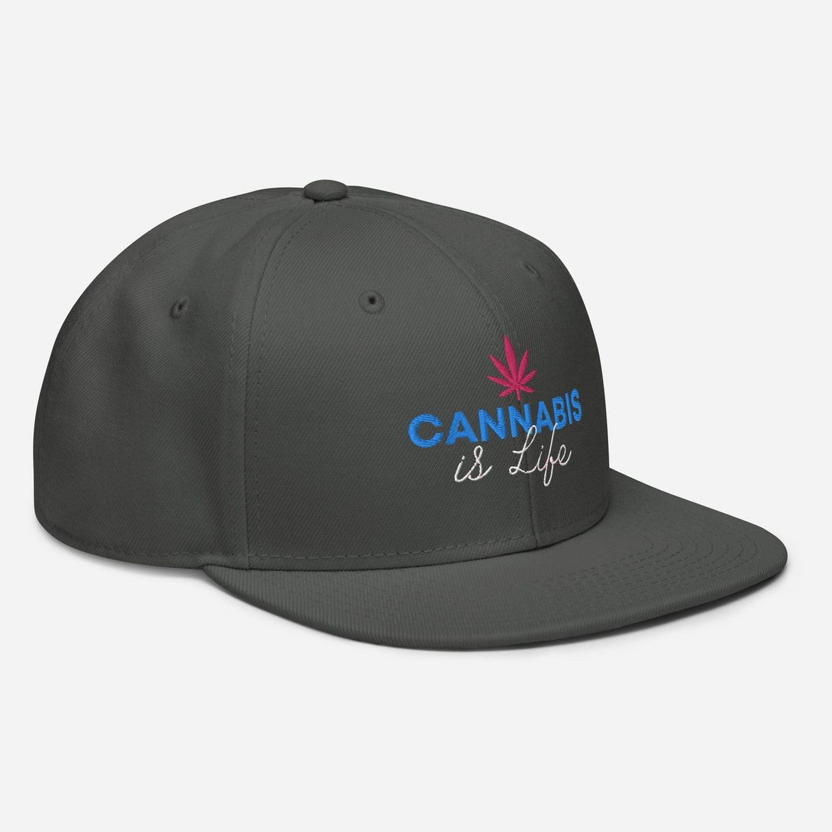 Cannabis is Life Snapback Hat