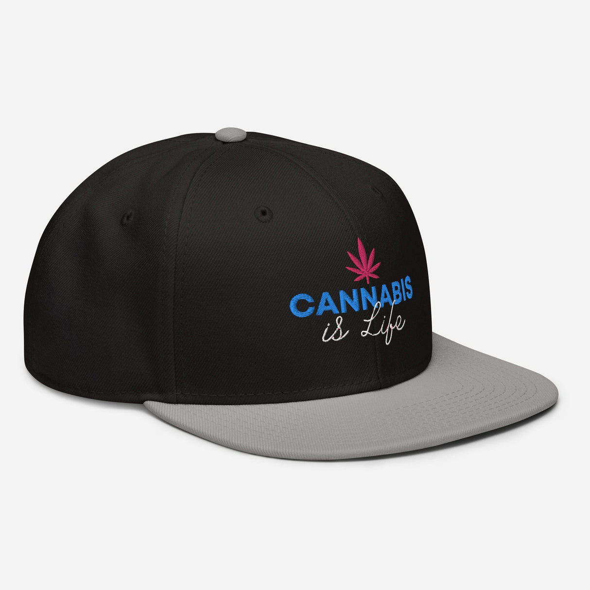 Cannabis is Life Snapback Hat