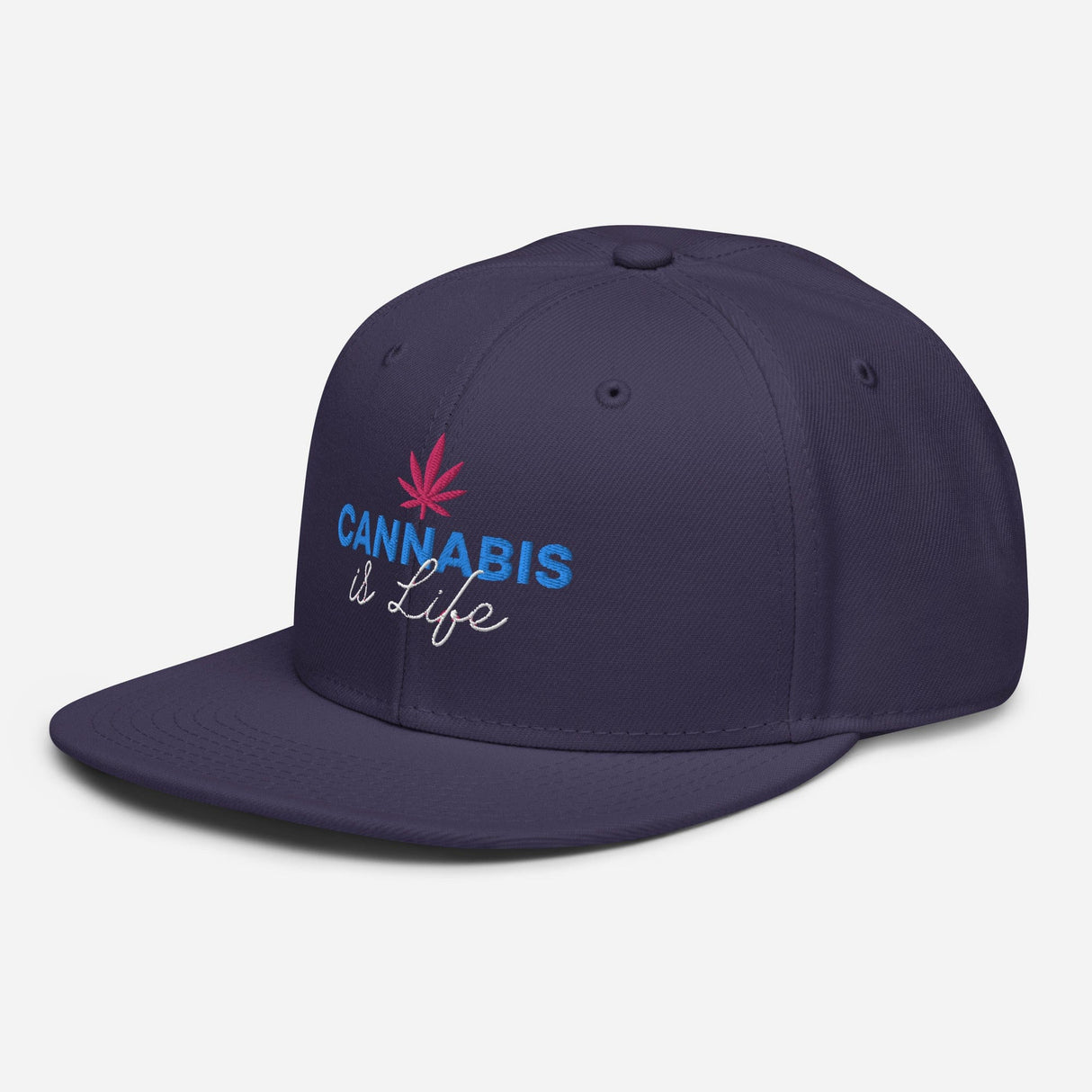 Cannabis is Life Snapback Hat