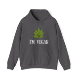 I'm Vegan Weed Hoodies
