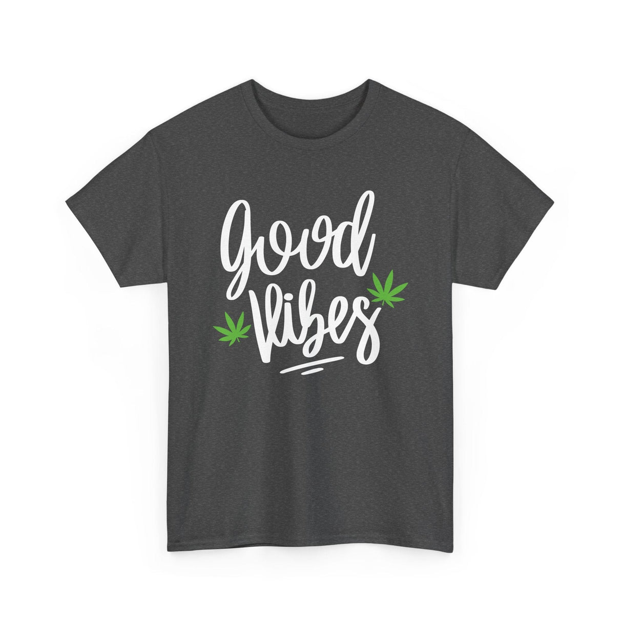 Good Vibes Marijuana Leaf T-Shirt