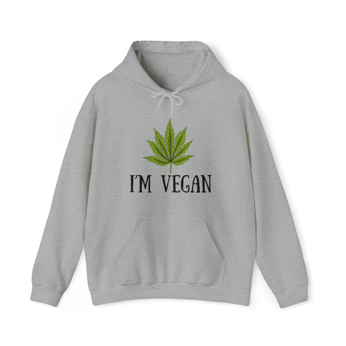 I'm Vegan Weed Hoodies