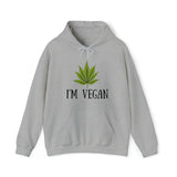 I'm Vegan Weed Hoodies