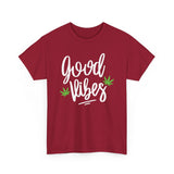Good Vibes Marijuana Leaf T-Shirt