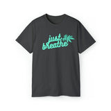Just Breathe Cannabis Tee