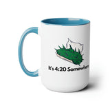 It's 420 Somewhere 15oz Coffee Mug