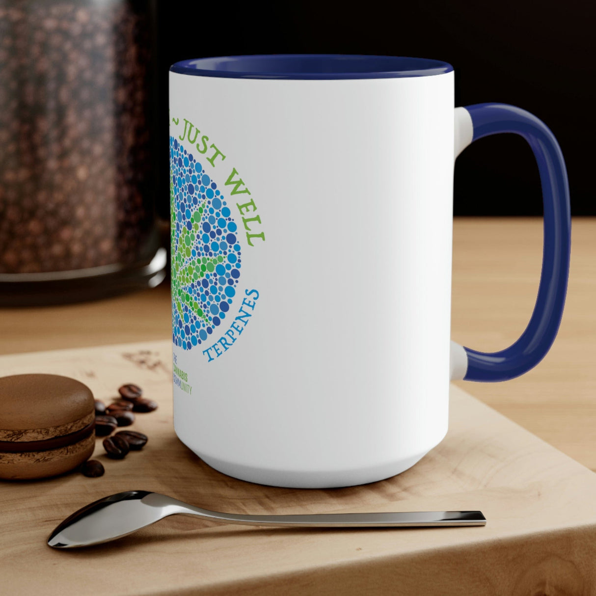 Not High, Just Well Coffee Mug