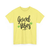 Good Vibes Marijuana Leaf T-Shirt