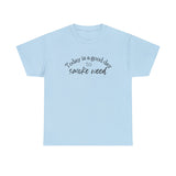Today is a Good Day to Smoke Weed T-Shirt