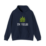 I'm Vegan Weed Hoodies