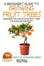 Book cover of 'A Beginner's Guide to Growing Fruit Trees' with a potted fruit tree and orange fruits on a white background.