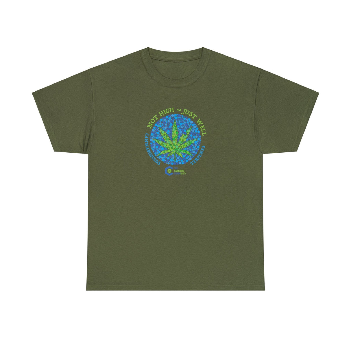 Not High, Just Well T-Shirt