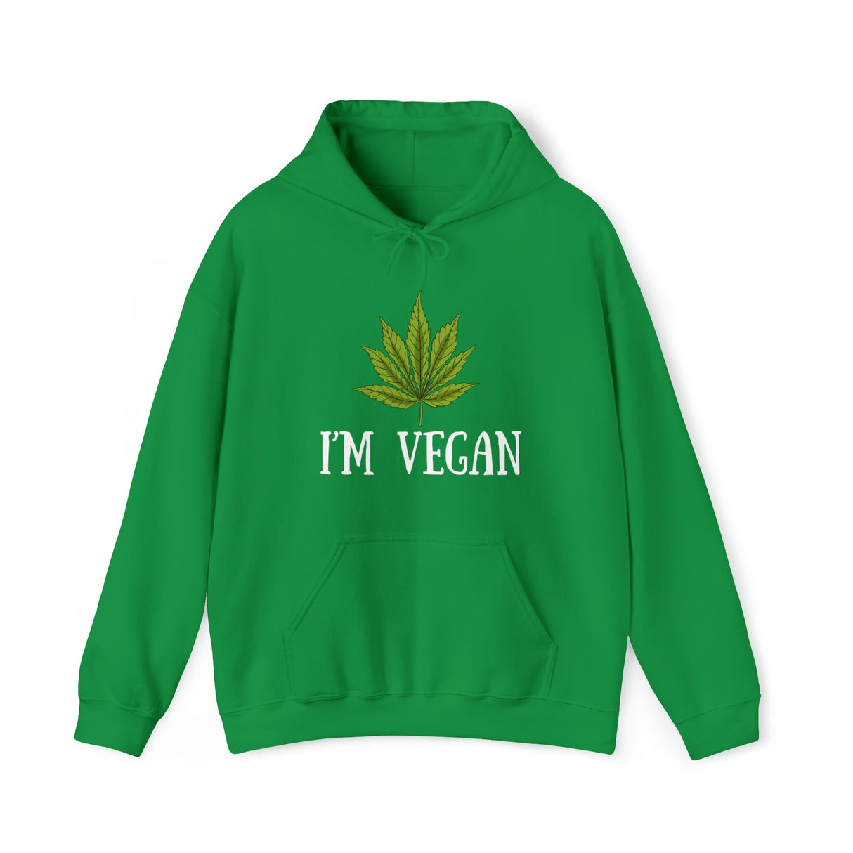 I'm Vegan Weed Hoodies