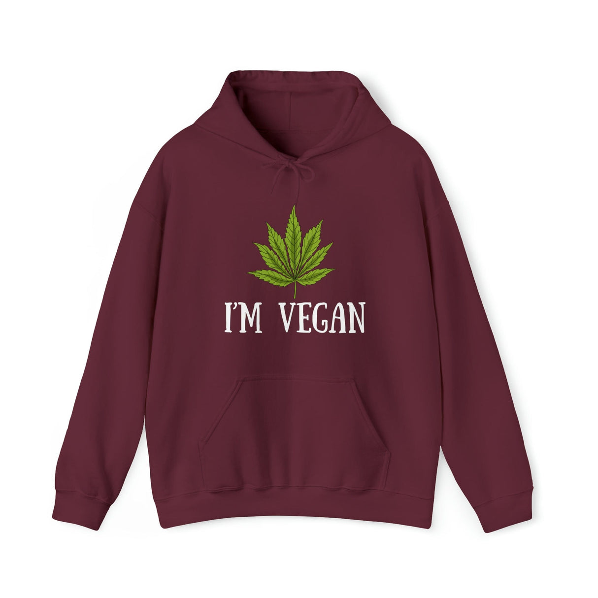 I'm Vegan Weed Hoodies