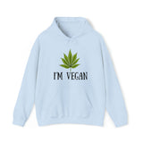 I'm Vegan Weed Hoodies
