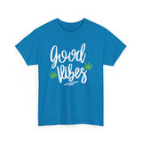 Good Vibes Marijuana Leaf T-Shirt