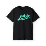 Just Breathe Cannabis Tee