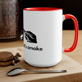 But First, Let's Smoke Coffee Mug