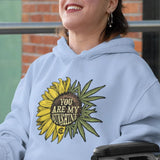 You Are My Sunshine Weed Hoodie