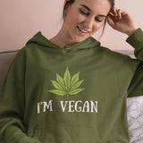 I'm Vegan Weed Hoodies