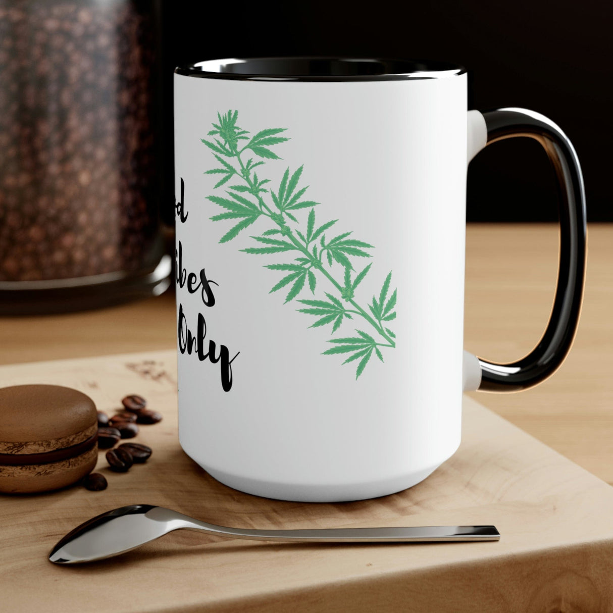 Good Vibes Only Marijuana Mug