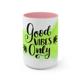 Good Vibes Only Marijuana Mug