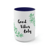 Good Vibes Only Marijuana Mug