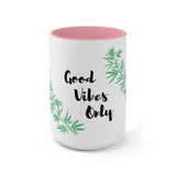 Good Vibes Only Marijuana Mug