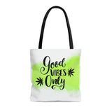 Good Vibes Only Weed Tote Bag