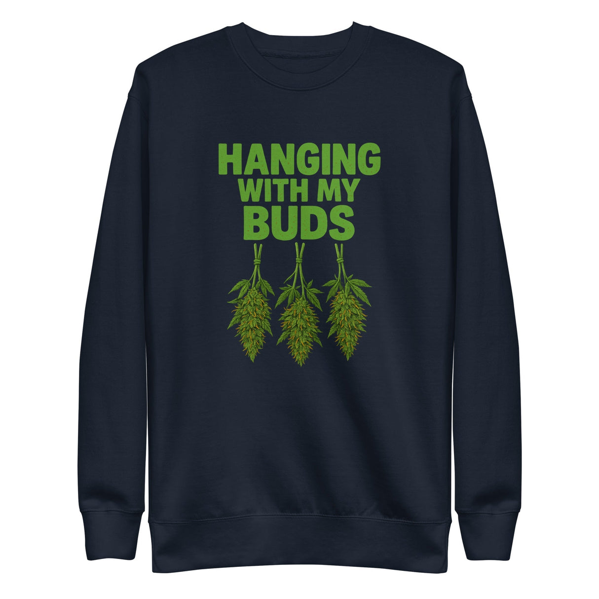 Hanging With My Buds Unisex Premium Sweatshirt – Soft Fleece