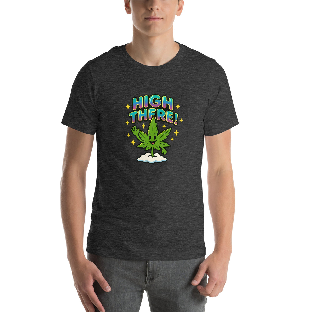 High There! Unisex T-Shirt