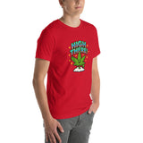 High There! Unisex T-Shirt