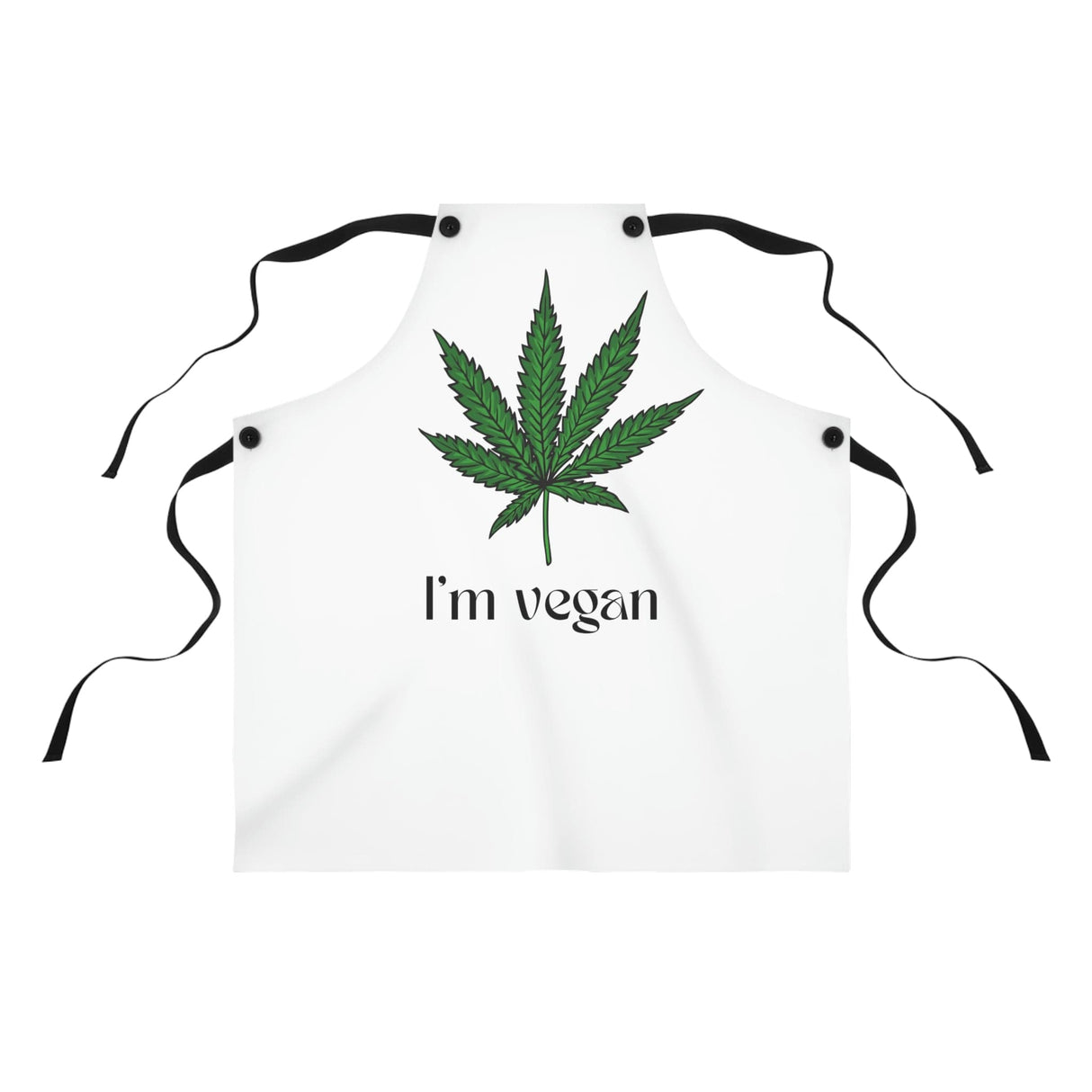 I'm Vegan Weed Leaf Chef's Apron