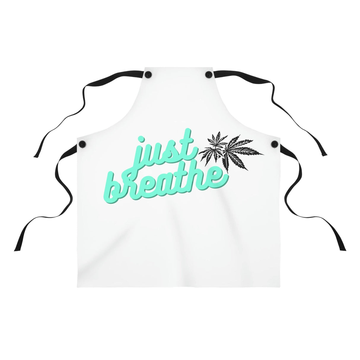 Just Breathe Weed Kitchen Apron